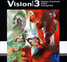 Load image into Gallery viewer, Various Artists – Vision Volume 3: Vision Festival 2003 Compiled