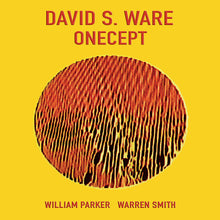 Load image into Gallery viewer, David S. Ware Trio – Onecept