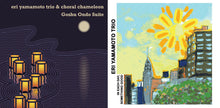 Load image into Gallery viewer, Eri Yamamoto Trio &amp; Choral Chameleon – Goshu Ondo Suite
