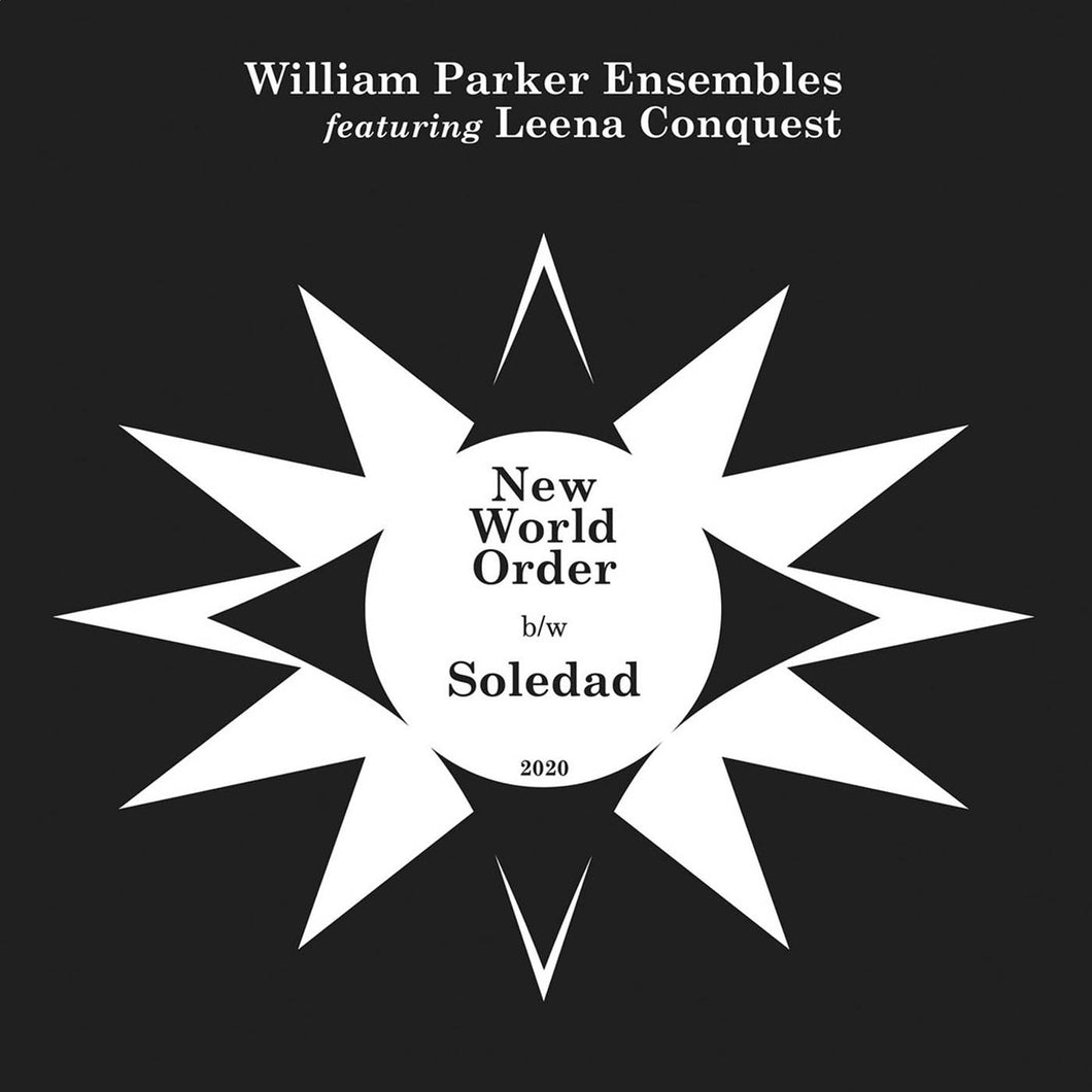 William Parker – New World Order b/w Soledad