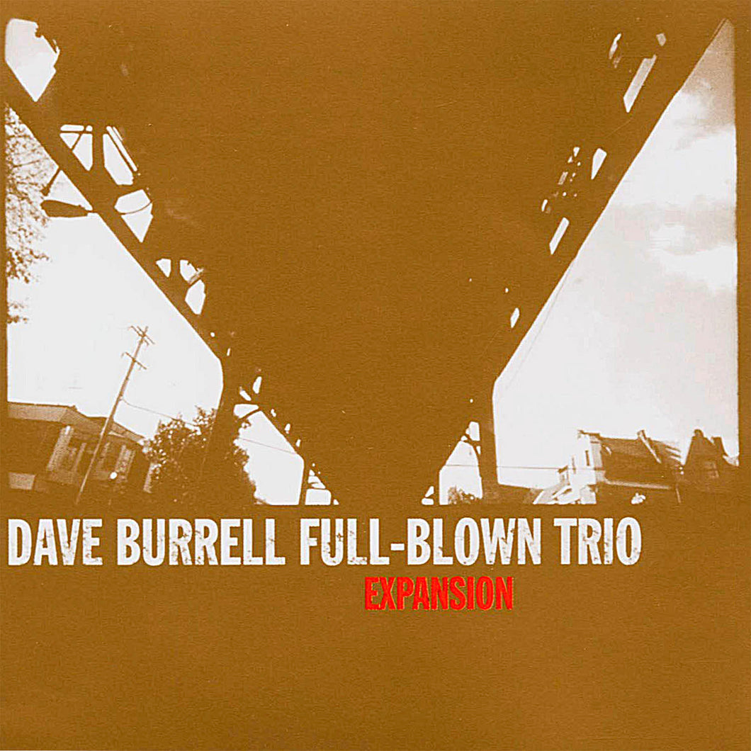 Dave Burrell Full-Blown Trio – Expansion