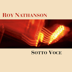 Roy Nathanson – Sotto Voce