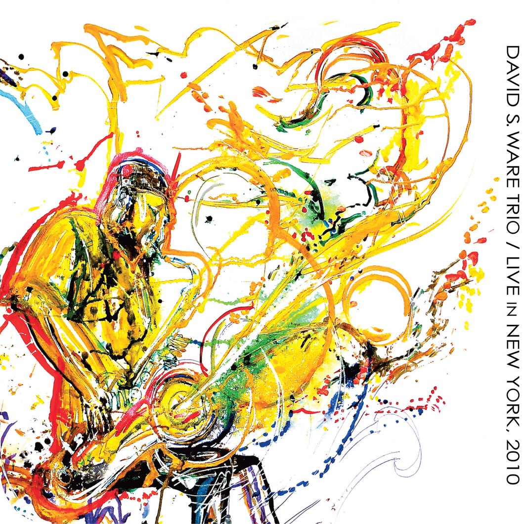 David S. Ware Trio – Live in New York, 2010
