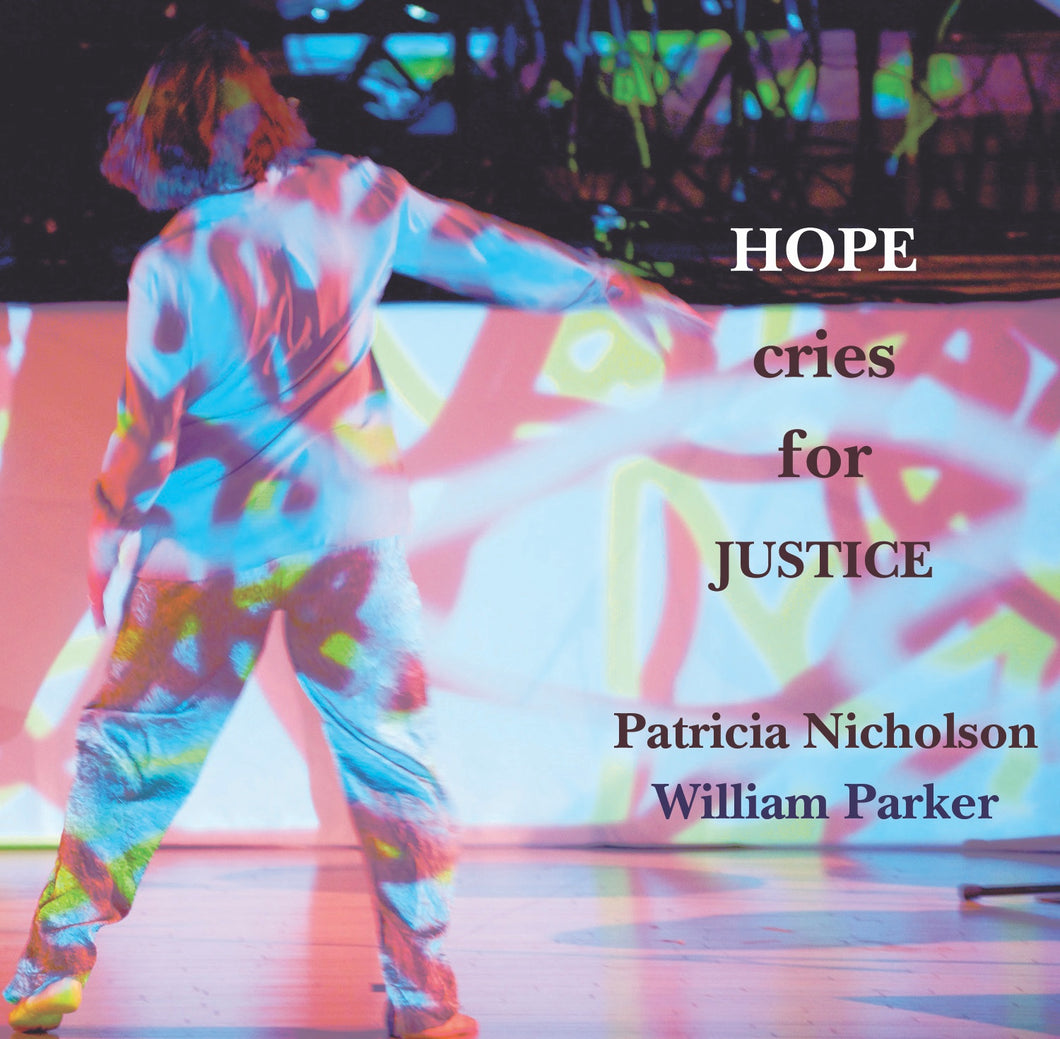 Patricia Nicholson & William Parker – Hope Cries for Justice