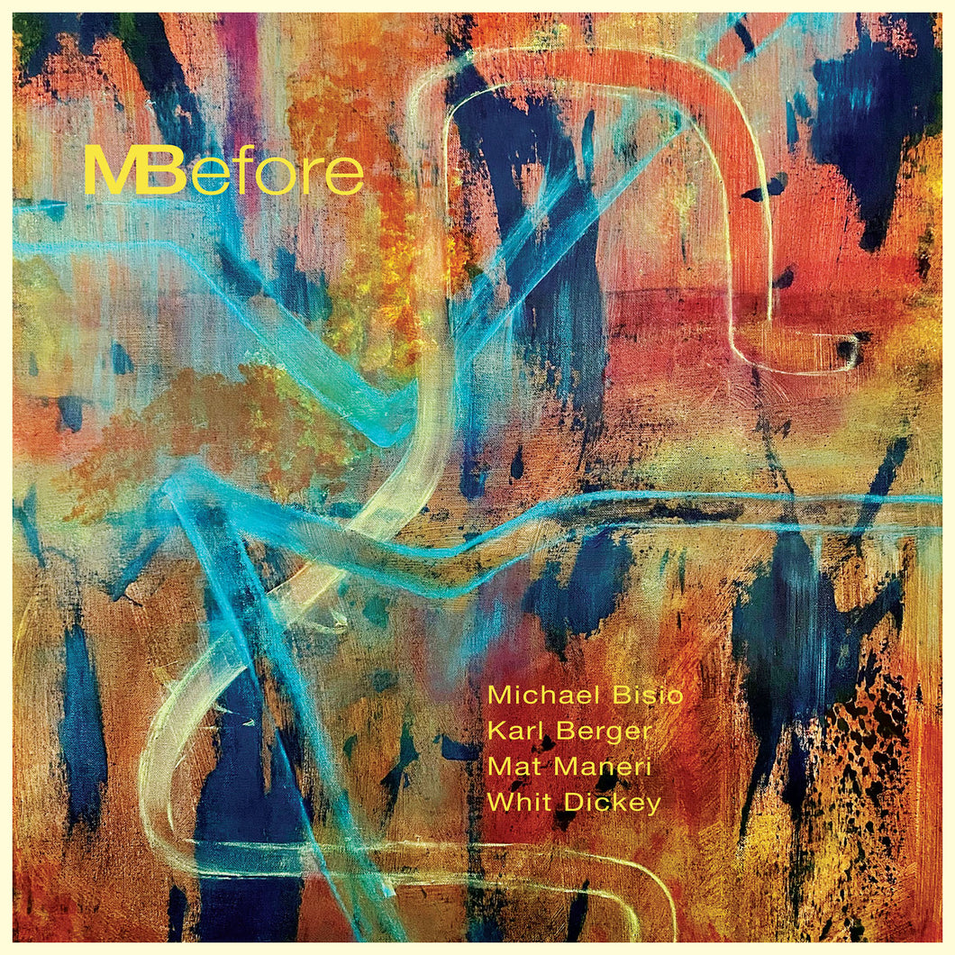 Michael Bisio Quartet – MBefore