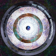 Load image into Gallery viewer, Whit Dickey Quartet – Root Perspectives
